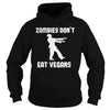 Image of Halloween - Zombies Don't Eat Vegans Funny Halloween