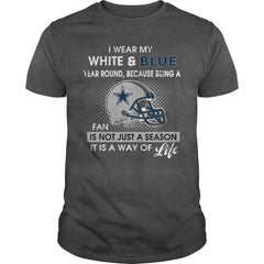I wear my while  blue  Cowboys fan