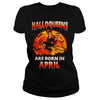 Image of HALLOQUEENS ARE BORN IN APRIL T SHIRT