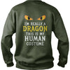 Image of I'm Really A Dragon Halloween