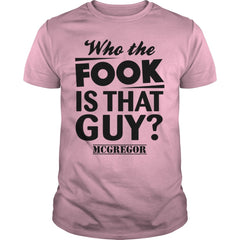 Who the FOOK IS THAT GUY MC GREGOR