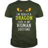 Image of I'm Really A Dragon Halloween Costume Shirt Easy Funny