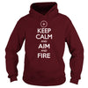 Image of Keep Calm Aim and Fire Hunting Shooting T Shirt SHIRT 2017