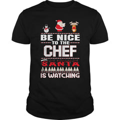 Be Nice To The Chef Santa Is Watching Christmas