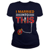 Image of Buccaneers I Married T-shirt, Buccaneers I Married Hoodies
