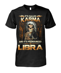 It's called "Karma" and it's pronouced "Libra" Limited Edition T-shirts