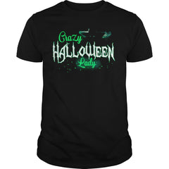 CRAZY HALLOWEEN LADY T-SHIRT FUNNY HALLOWEEN GIFT