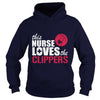 Image of This Nurse Loves Her Clippers TShirt