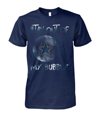 Cowboys - Stay out of my bubble T-shirt