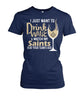 Image of I Just Want To Drink wine and watch my Saints Beat your team's ass T-shirt