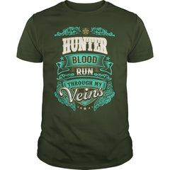 If you are a HUNTER, then this shirt is for you! Whether you were born into it, or were lucky enough to marry in, show your pride by getting this shirt today. Makes a perfect gift!