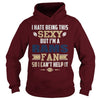 Image of I Hate Being This Sexy But Iam Rams Fan TShirt