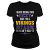 Image of I Hate Being This Sexy But Iam Vikings Fan TShirt