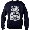 Image of If You Touch My Beard I Get To Touch Your Boobs
