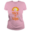 Image of TRICK OR WINE T SHIRT HALLOWEEN COSTUME GIFT