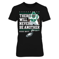 Philadelphia Eagles - Never Be Another Reggie White