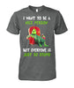 Image of Special The Grinch I want to be a nice person Limited Edition T-shirts
