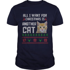 All I Want For Christmas is Another Cat Ugly Shirt