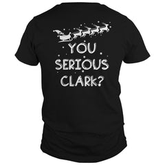Christmas - You Serious Clark Funny Christmas