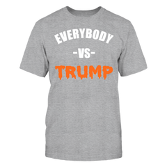 Everybody vs Trump T-Shirt