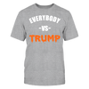 Image of Everybody vs Trump T-Shirt