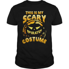 This Is My Scary Pirate Halloween Costume
