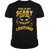 Image of This Is My Scary Pirate Halloween Costume