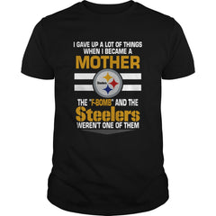 When I Beccame A Mother The Fbomb And The Steelers Weren't One Of Them