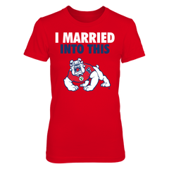 Married Into This  - Fresno Bulldogs
