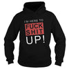 Image of I'm here to fuck shit up! happy halloween gift I'm here to fuck shit up!