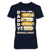 Image of ATHLETICS- DADDY YOU ARE BASEBALL BUDDY