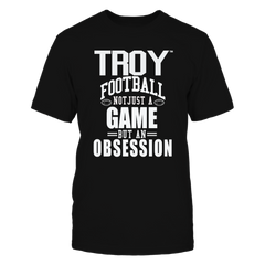 Troy Univ Football - Not Just a Game, but an Obsession