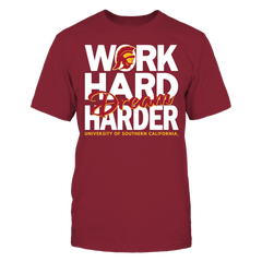 Work Hard Dream Harder - University of Southern California