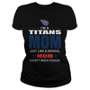 Image of Iam A Titans Mom TShirt