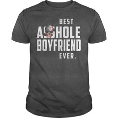 Best asshole boyfriend ever shirt, hoodie, tank top