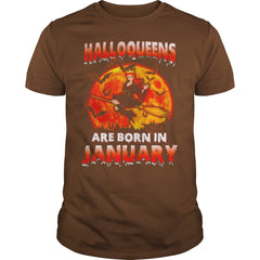 HALLOQUEENS ARE BORN IN JANUARY T SHIRT