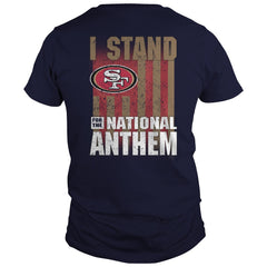 i stand for the national anthem  49ers