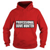 Image of Funny Professional Dove Hunter Hunting T-Shirt