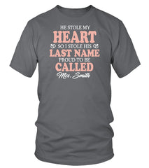 CUSTOM SHIRT I STOLE HIS LAST NAME