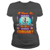 Image of All Women Are Born In February Halloween