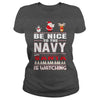 Image of Be Nice To The Navy Santa Is Watching Christmas