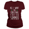 Image of All I Want For Christmas Is For It To Be Summer T-Shirt
