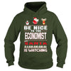 Image of Be Nice To The Economist Santa Is Watching Christmas