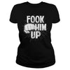 Image of Fook Him Up Irish Boxing T-shirt - Funny Fight Tee