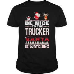 Be Nice To The Trucker Santa Is Watching Christmas