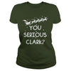 Image of You Serious Clark Funny Christmas