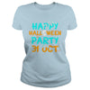 Image of HAPPY HALLOWEEN PARTY 31OCT T SHIRT HALLOWEEN