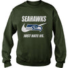 Image of Seahawks Just Hate Us T-shirt, Seahawks Just Hate Us Hoodies