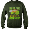 Image of My Broom Broke So I Became A Machinist Halloween