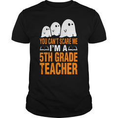 Halloween You Cant Scare Me Im A 5th Grade Teacher
